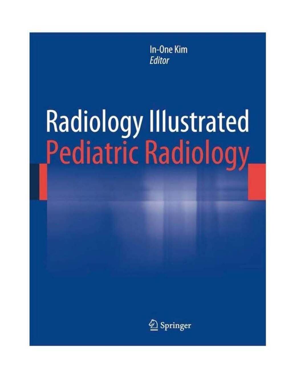 Radiology Illustrated: Pediatric Radiology